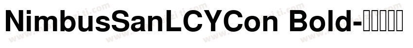NimbusSanLCYCon Bold字体转换
